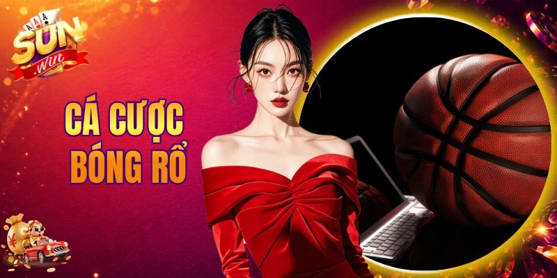 Cá Cược Bóng Rổ