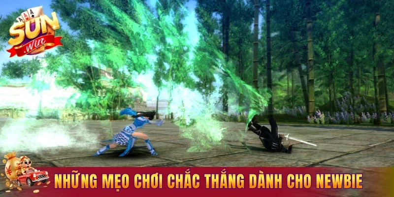Những mẹo chơi chắc thắng dành cho newbie