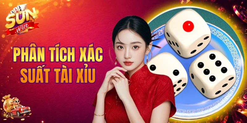 Phân Tích Xác Xuất Tài Xỉu