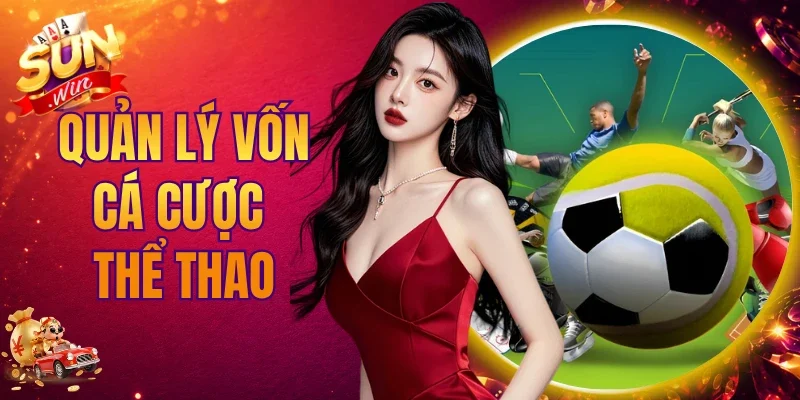 Quản lý vốn cá cược thể thao