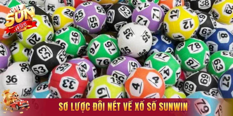 Sơ lược đôi nét về xổ số Sunwin