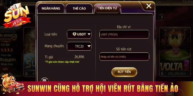 Sunwin hiện cũng đang hỗ trợ hội viên rút bằng tiền ảo