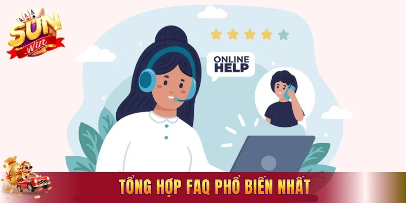Tổng hợp FAQ phổ biến nhất